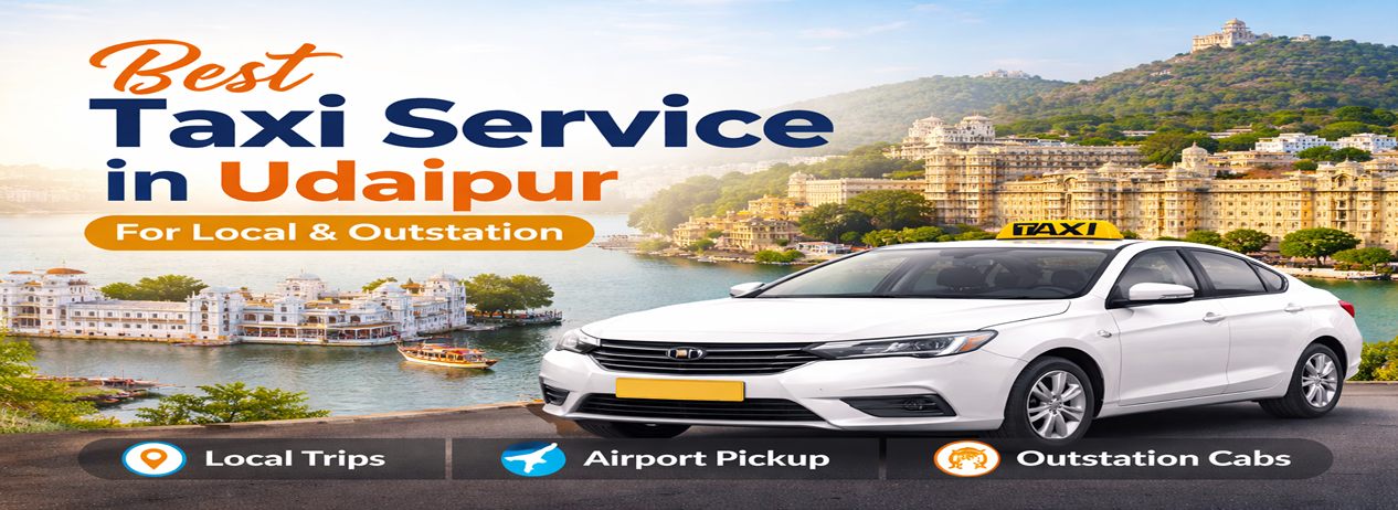 Best Taxi Service in Udaipur for Local & Outstation